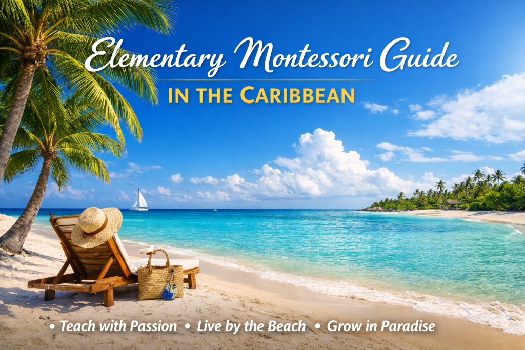 Montessori Elementary Guide header image. The picture is of a beach chair, with a hat, facing a beautiful blue ocean on white sands. Peeping around the corner is a palm tree. The image depicts the pleasure of working in an environment which is close to the Carribean.